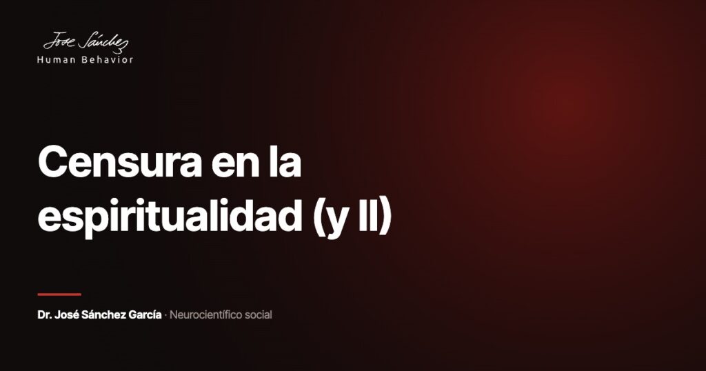 Censura en la espiritualidad (y II)