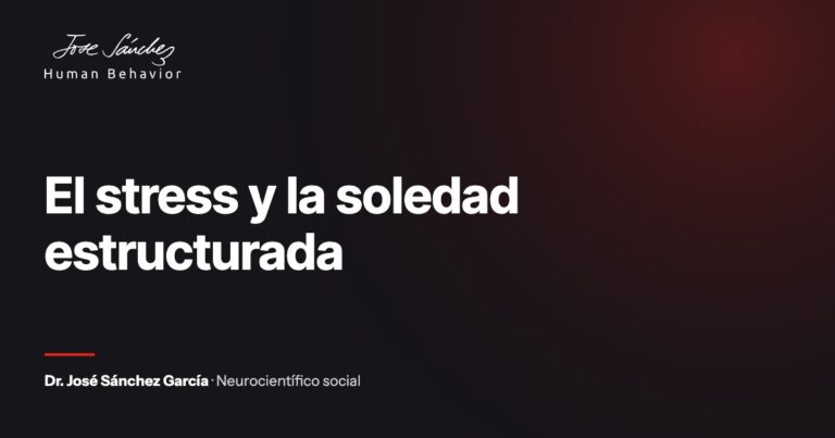 El stress y la soledad estructurada