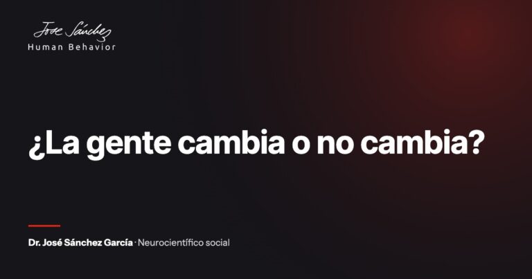¿La gente cambia o no cambia?