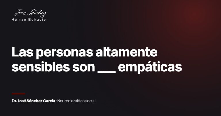 Las personas altamente sensibles son ___ empáticas