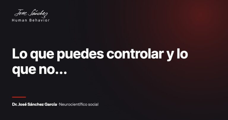 Lo que puedes controlar y lo que no...
