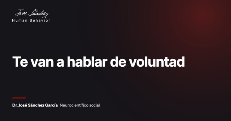 Te van a hablar de voluntad