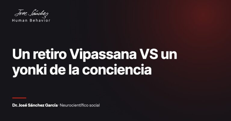 Un retiro Vipassana VS un yonki de la conciencia