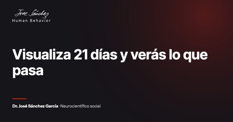 Visualiza 21 días y verás lo que pasa