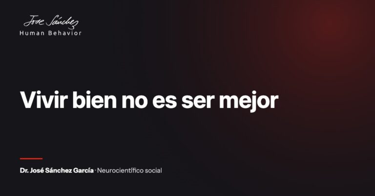 Vivir bien no es ser mejor